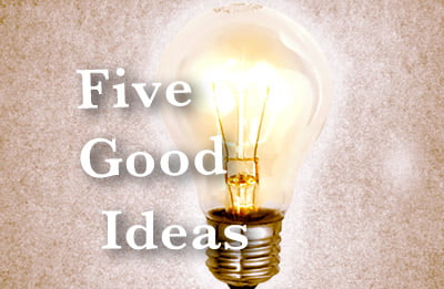 Five Good Ideas text with lightbulb